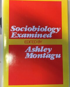 Sociobiology examined de Ashley Montagu