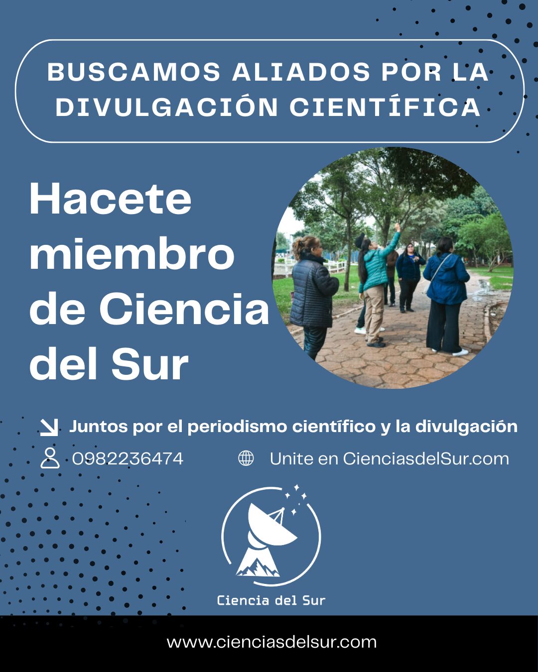 Ciencia del Sur busca nuevos miembros para su comunidad
